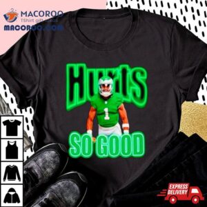 Jalen Hurts So Good Philadelphia Eagles Tshirt