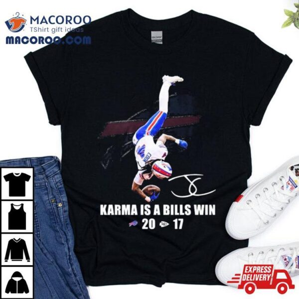 James Cook Karma Is A Buffalo Bills Win Signature T Shirt