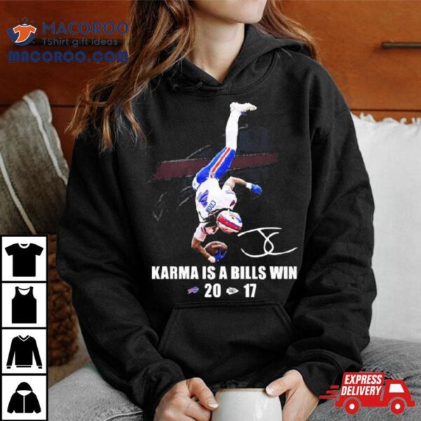 James Cook Karma Is A Buffalo Bills Win Signature T Shirt