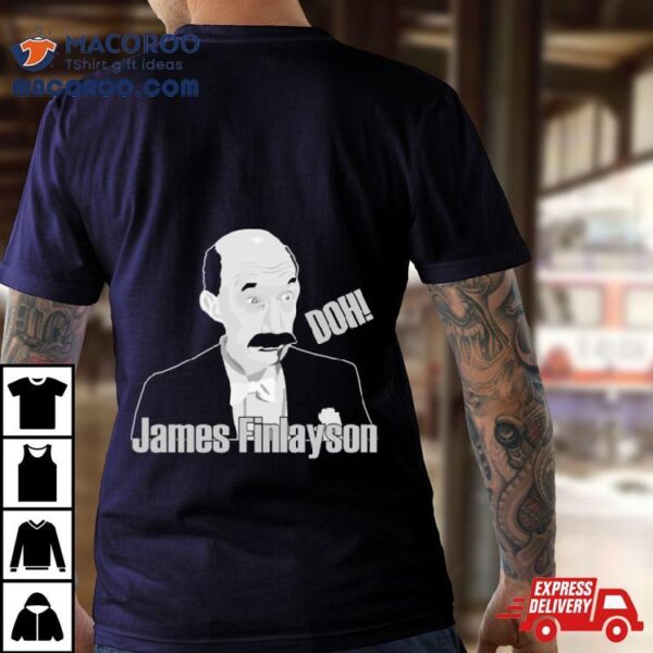 James Finlayson Shirt