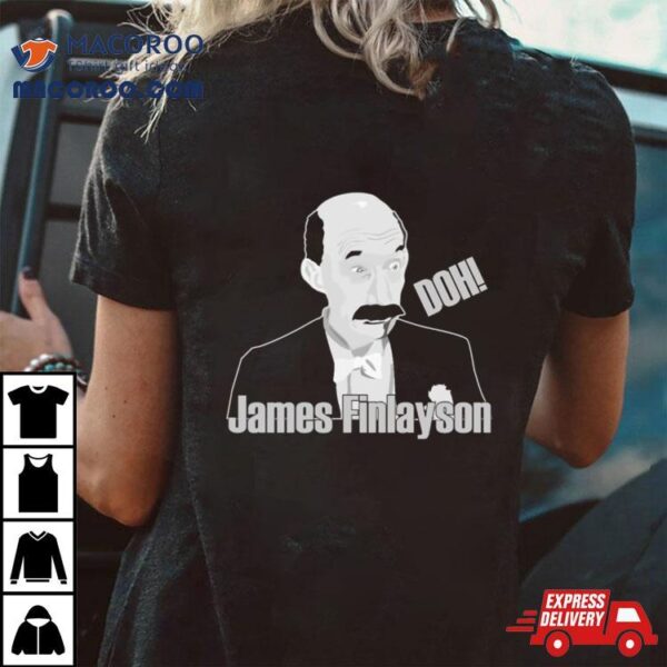 James Finlayson Shirt