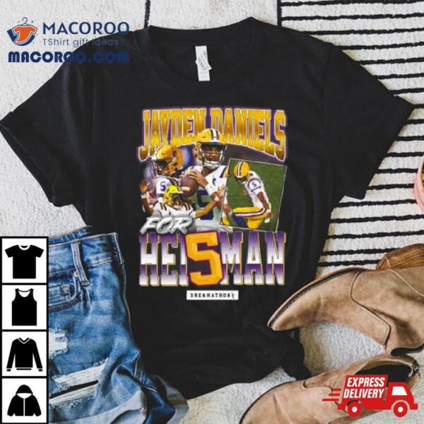 Jayden Daniels Heisman Dreams X Dreamathon Vintage Two Sides T Shirt