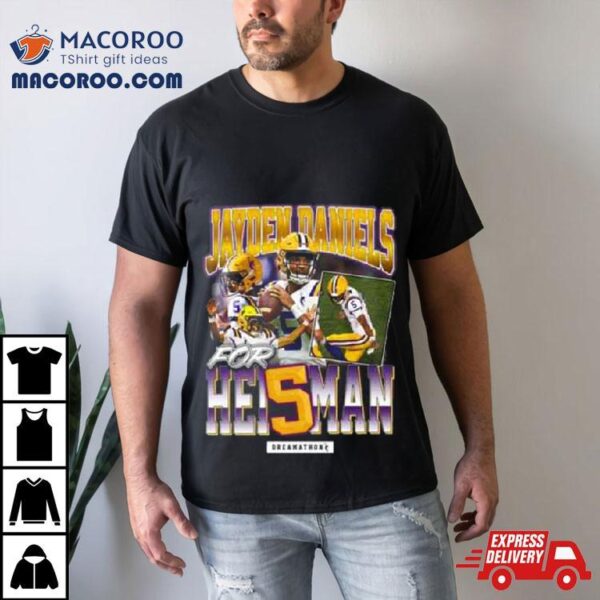 Jayden Daniels Heisman Dreams X Dreamathon Vintage Two Sides T Shirt