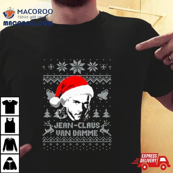 Jean Claus Van Damme Christmas Shirt