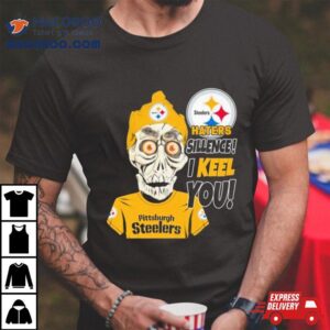 Jeff Dunham Haters Sillence I Keel You Pittsburgh Steelers Tshirt