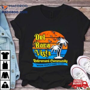 Jj Watt Wearing Del Boca Vista Retirement Community Vintage Tshirt