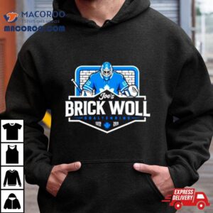 Joe S Brick Woll Goaltending Hockey Tshirt