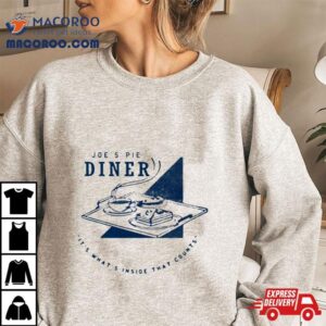 Joe S Pie Diner It S What S Inside That Counts Waitress The Musical Broadway West End Tshirt