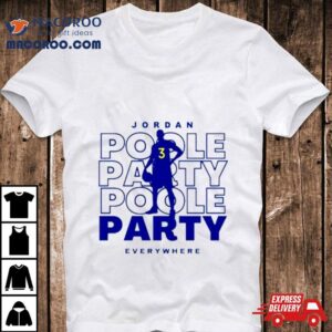 Jordan Poole Party Everywhere Tshirt