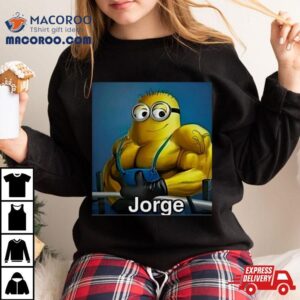 Jorge Minion Shirt