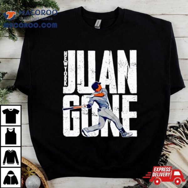 Juan Gone New York Shirt