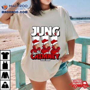 Jung By The Chimney Josh Jung Tshirt