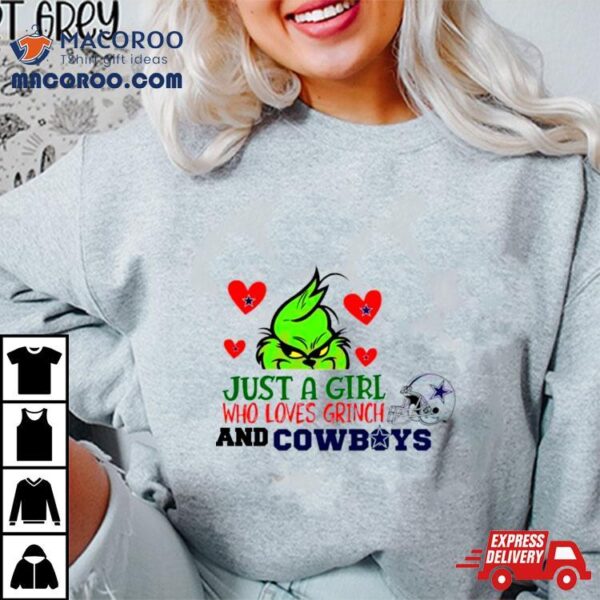 Just A Girl Who Loves Grinch And Cowboys Shirt