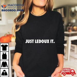Just Ledoux I Tshirt