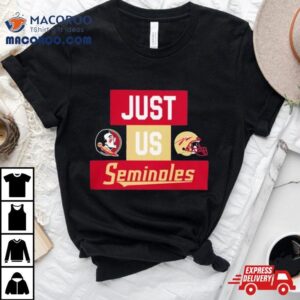 Just Us Florida State Seminoles Helmet Logo Tshirt