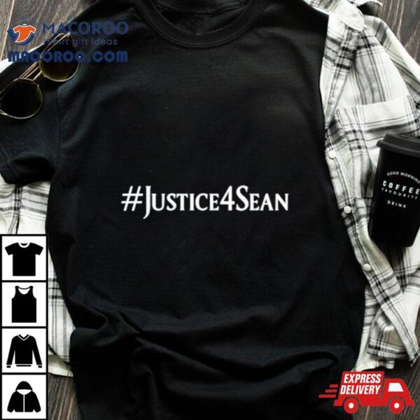 Justice 4 Sean Shirt