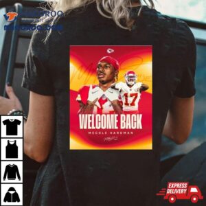 Kansas City Chiefs Welcome Back Mecole Hardman Signature Tshirt