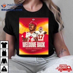 Kansas City Chiefs Welcome Back Mecole Hardman Signature Tshirt