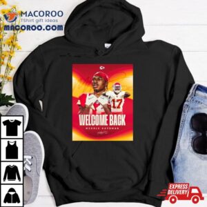 Kansas City Chiefs Welcome Back Mecole Hardman Signature Tshirt