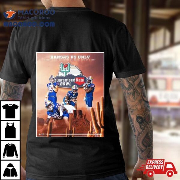 Kansas Football Vs Unlv Headed To The Desert 2023 Guaranteed Rate Bowl In Phoenix Az December 26 T Shirt