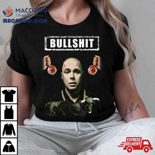 Karl Pilkington Bullshit Man Shirt