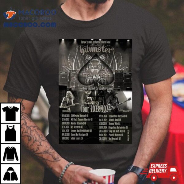 Kilmister Motorhead Tribute Band Tour 2023 2024 T Shirt