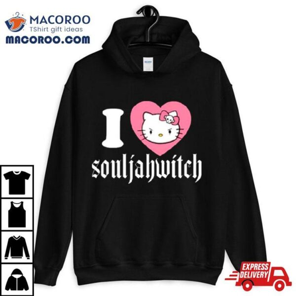 Kitty Cat I Love Souljahwitch Shirt