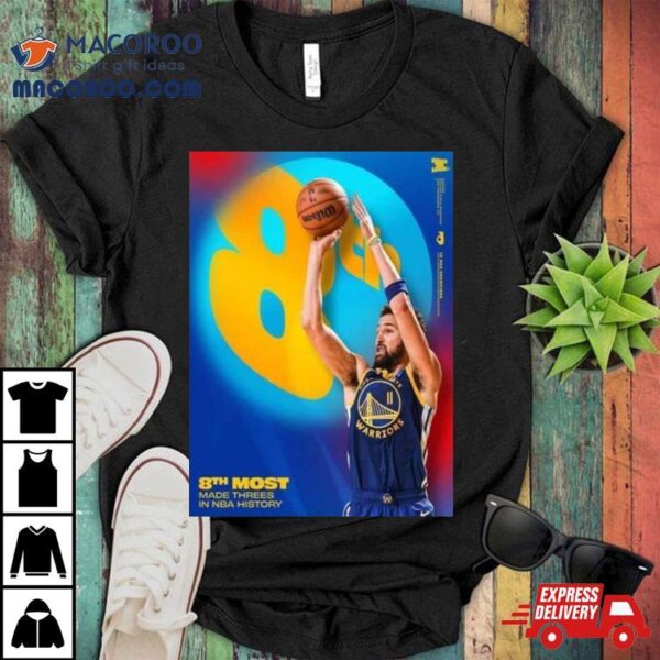 Klay Thompson Has Passed Vince Carter For 8th Most Made Threes In Nba History T Shirt