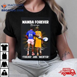 Kobe Bryant And Novak Djokovic Mamba Foreber Blessings Friend And Mentor Signatures Tshirt