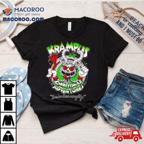 Krampus Christmas Adventures You’ve Been Naughty Shirt