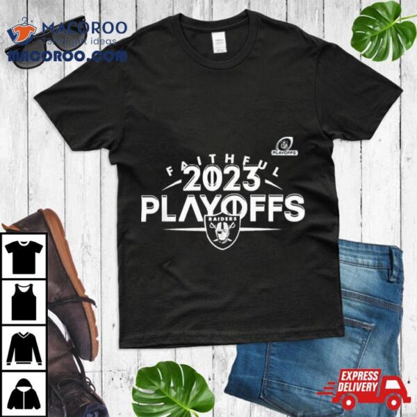 Las Vegas Raiders 2023 Nfl Playoffs Faithful Shirt