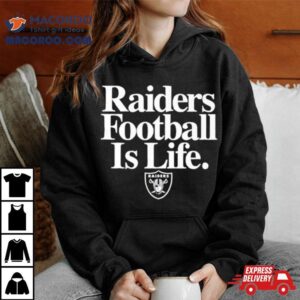 Las Vegas Raiders Football Is Life Tshirt