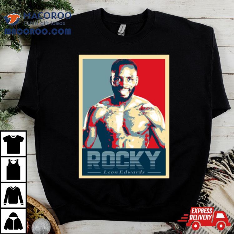 Leon Edwards Leon Rocky Edwards Mixed Martial Arts Mma Welterweight Champ Shirt Leon Edwards Leon Rocky Edwards Mixed Martial Arts Mma Welterweight Champ Shirt