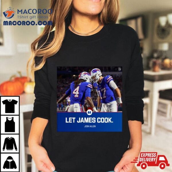 Let James Cook Josh Allen Shirt