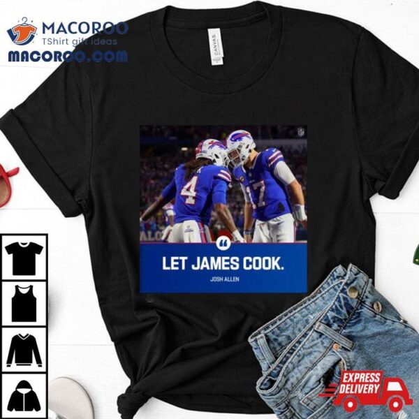 Let James Cook Josh Allen Shirt