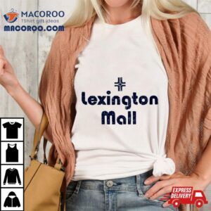 Lexington Mall Shirt