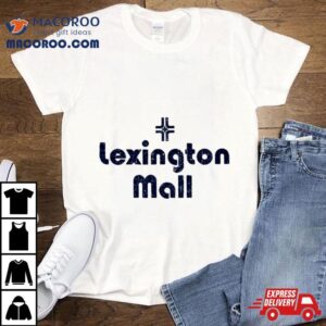 Lexington Mall Tshirt