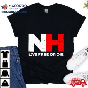 Live Free Or Die Tshirt