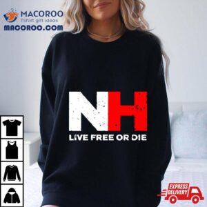 Live Free Or Die Tshirt