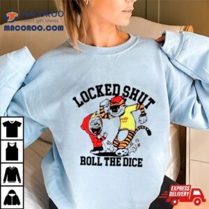 Locked Shut Roll The Dice Tshirt