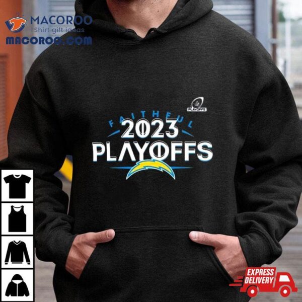 Los Angeles Chargers 2023 Nfl Playoffs Faithful Shirt