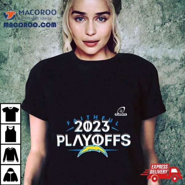 Los Angeles Chargers 2023 Nfl Playoffs Faithful Shirt