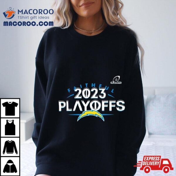 Los Angeles Chargers 2023 Nfl Playoffs Faithful Shirt