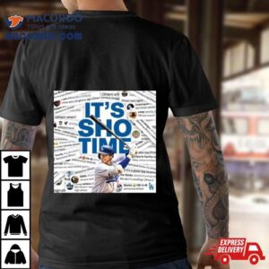 Los Angeles Dodgers Announce Shohei Ohtani It S Sho Time Tshirt