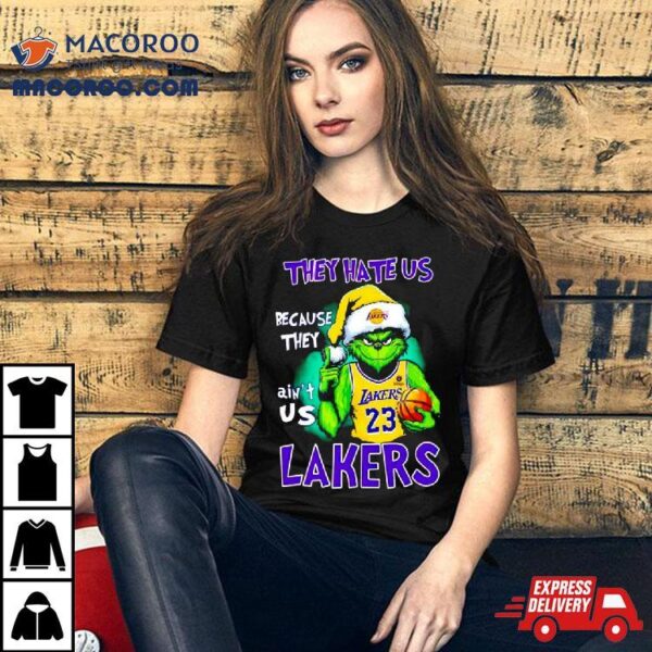 Los Angeles Lakers Grinch Lebron James They Hate Us Because They Ain’t Us Shirt