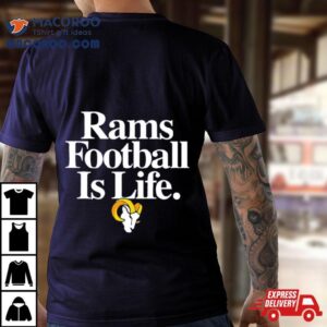 If It Involves Football And The Los Angeles Rams Count Me In T Shirt