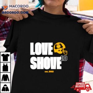 Love Shove Est Tshirt