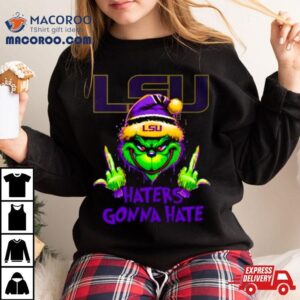 Lsu Tigers Grinch Santa Middle Finger Haters Gonna Hate Tshirt