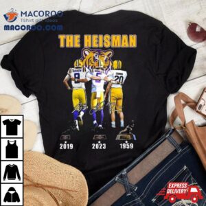 Lsu Tigers The Heisman Trophy Jayden Daniels Joe Burrow Billy Cannon Signatures Tshirt