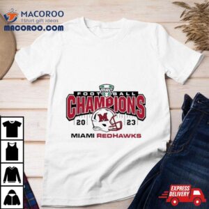 Mac Football Champions Miami Redhawks Tshirt